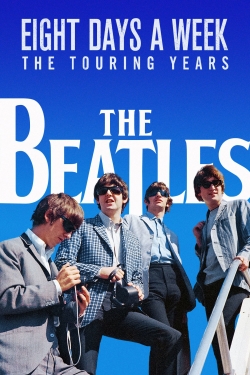 Watch free The Beatles: Eight Days a Week - The Touring Years movies Hd online